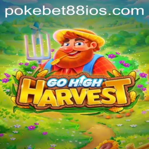 Exploring the Phenomenon of GoHighHarvest and Its Integration with PokeBet88