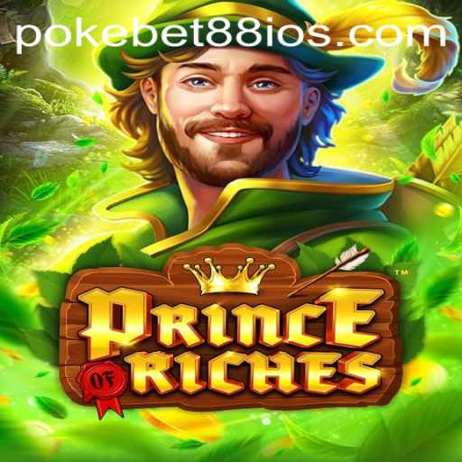 Exploring PrinceOfRiches: A Comprehensive Guide to the Latest Game by PokeBet88