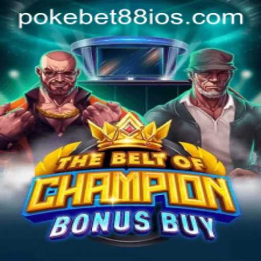 Unleashing the Excitement of TheBeltOfChampionBonusBuy: A Deep Dive into PokeBet88's Thrilling Game